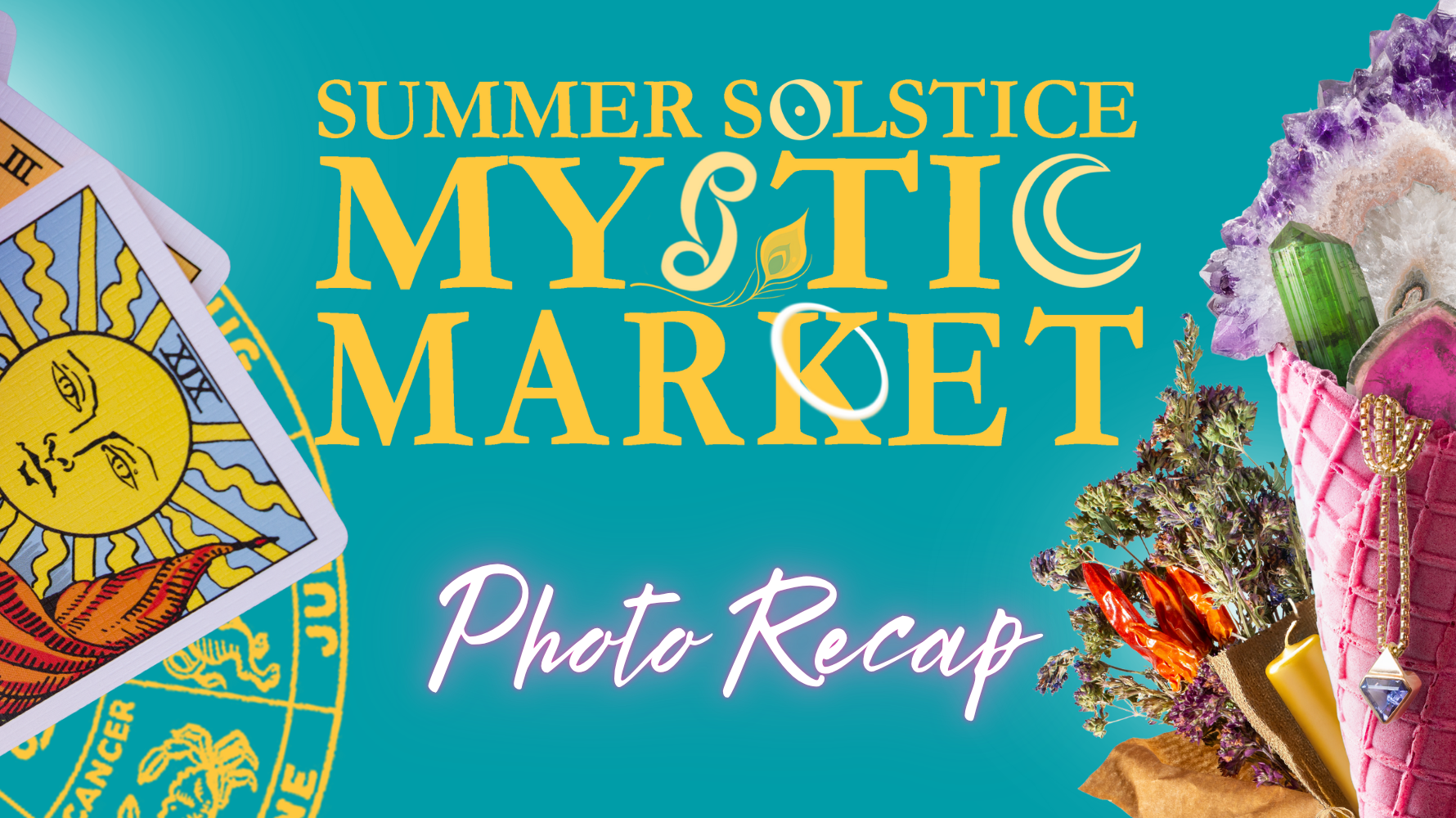 A Magical Day at the Summer Solstice Mystic Market