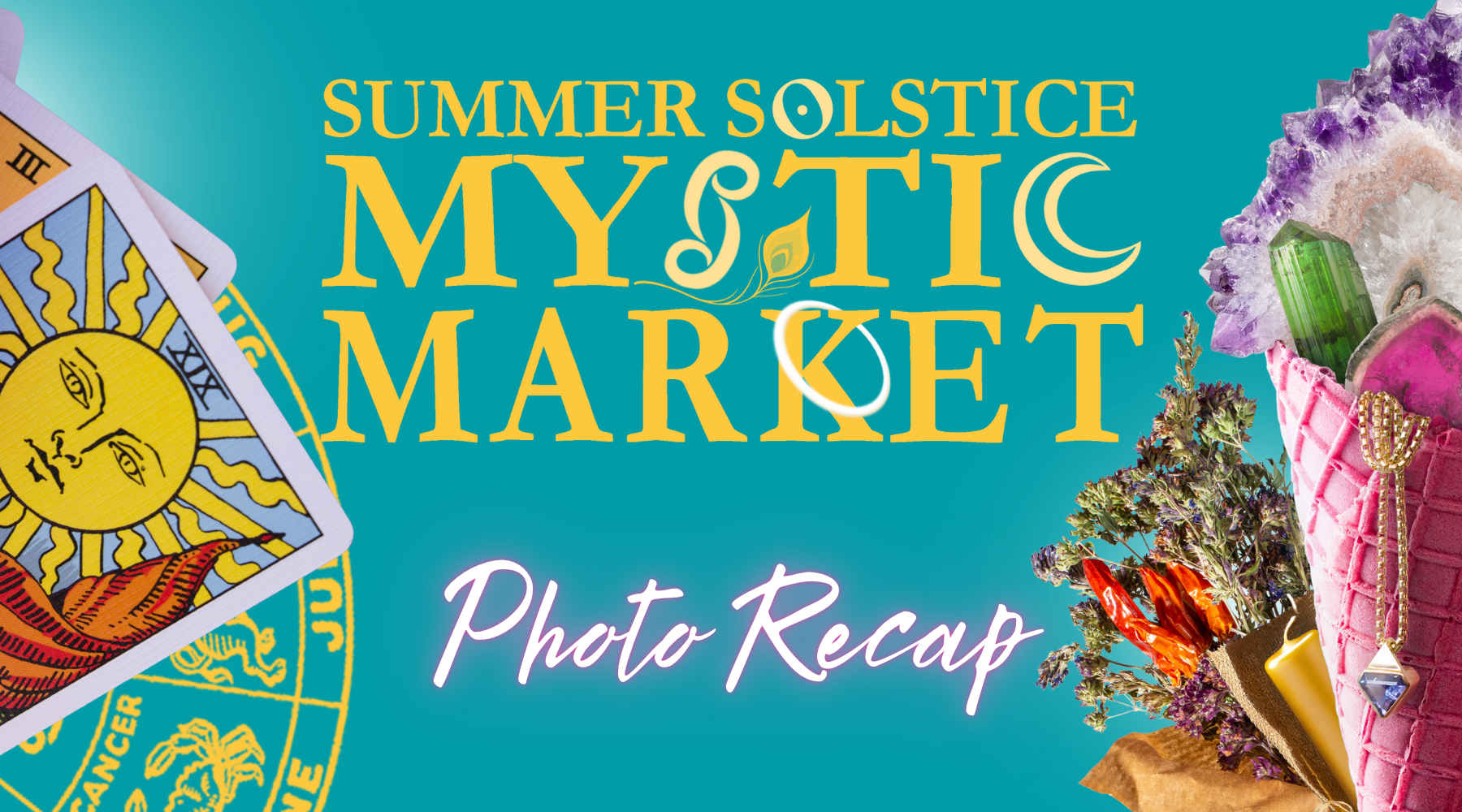 A Magical Day at the Summer Solstice Mystic Market